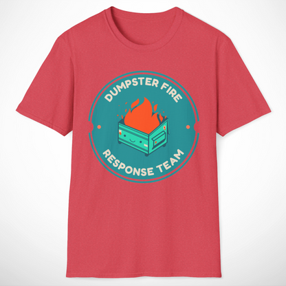 Dumpster Fire Response Team T-Shirt
