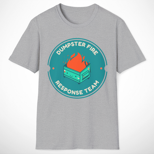 Dumpster Fire Response Team T-Shirt