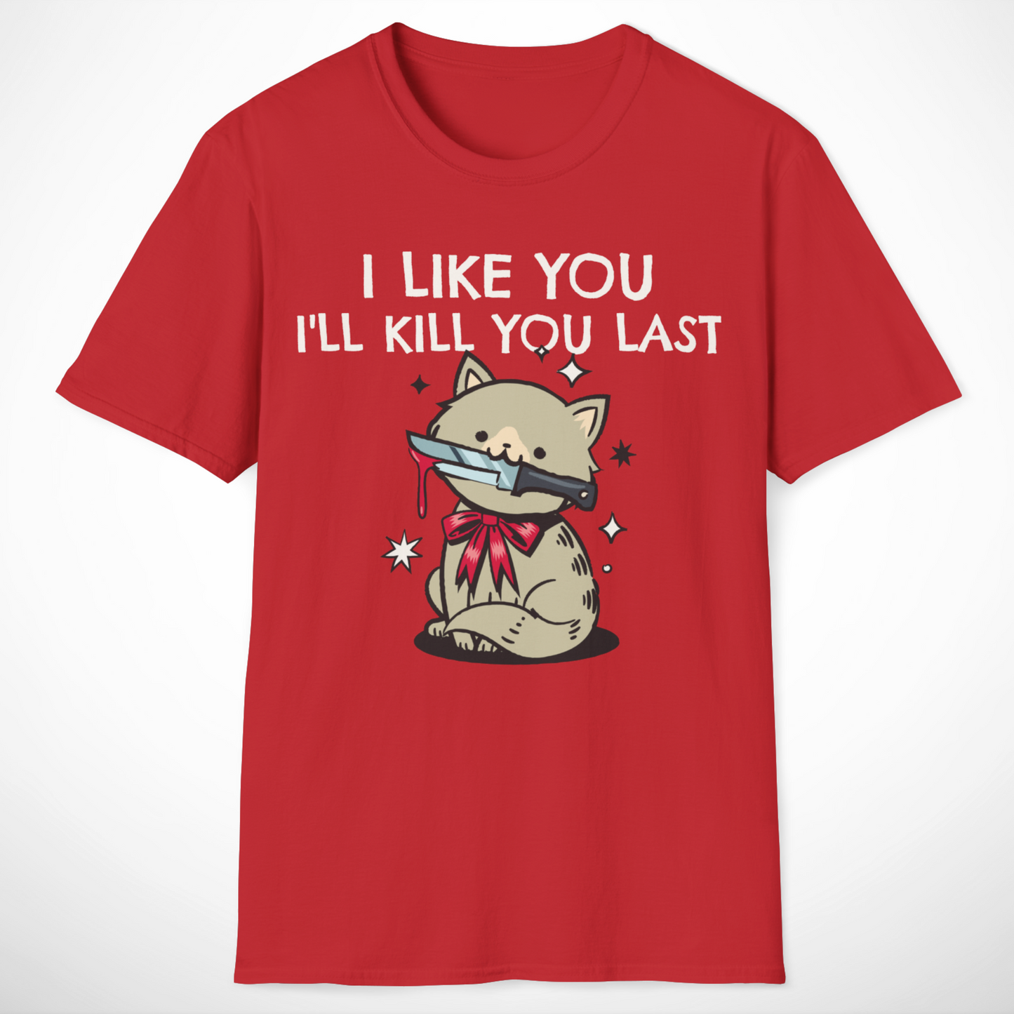 I Like You T-Shirt