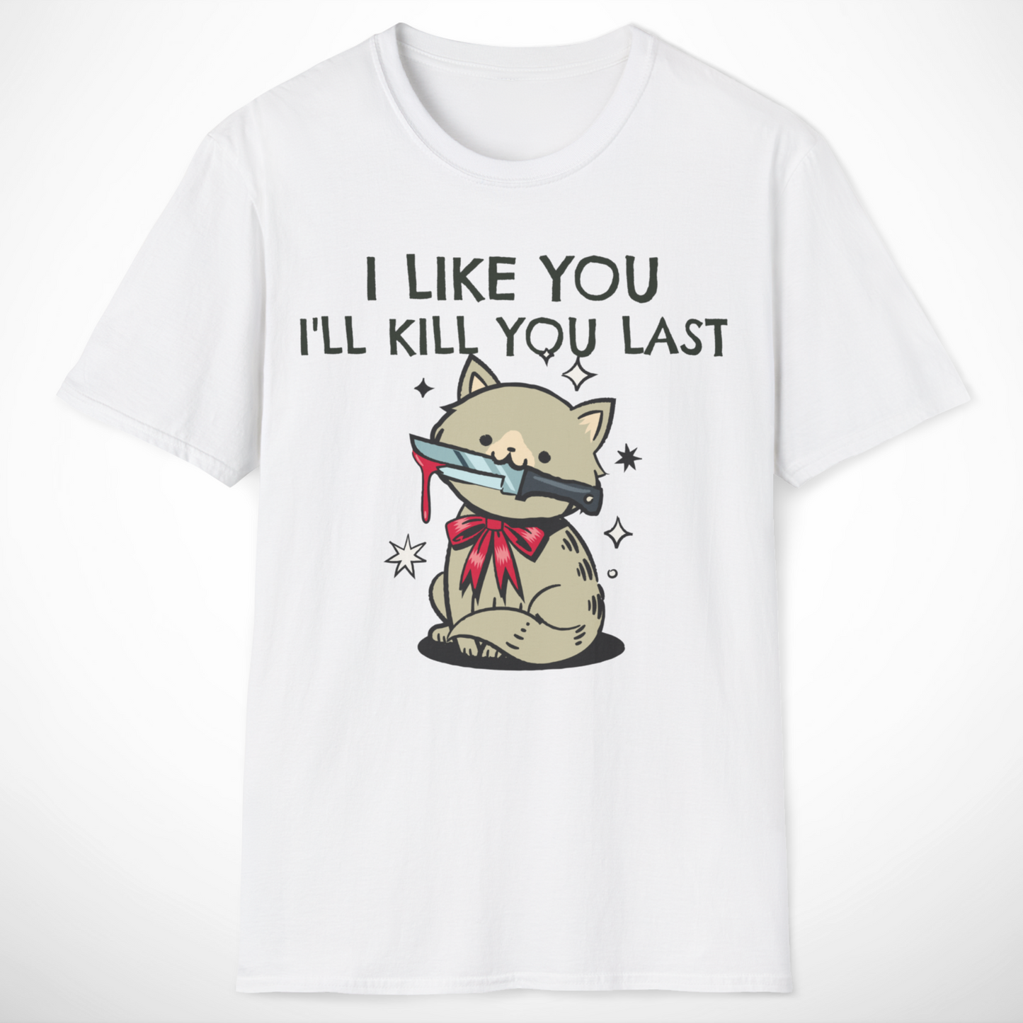 I Like You T-Shirt