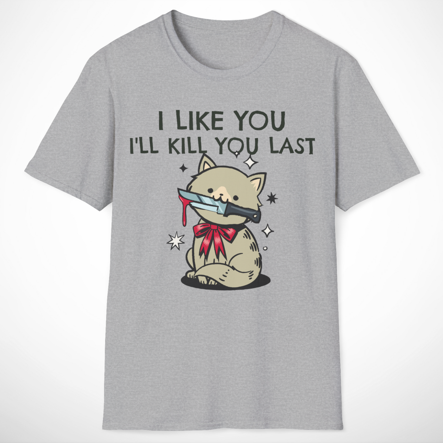 I Like You T-Shirt