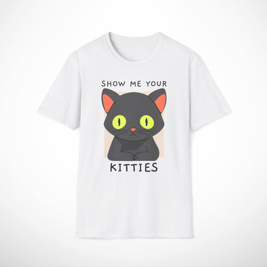 Show Me Your Kitties T-Shirt